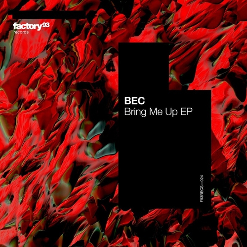 BEC - Bring Me Up EP [F93RECS024]